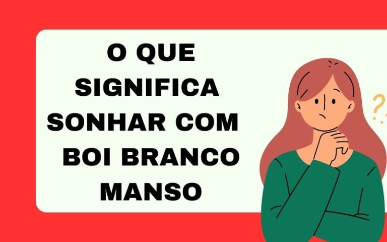 O que significa sonhar com boi branco manso