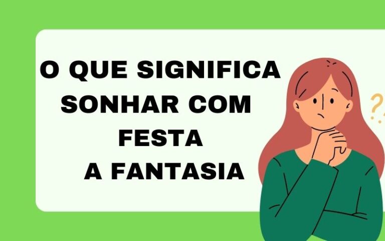 O que significa sonhar com festa a fantasia