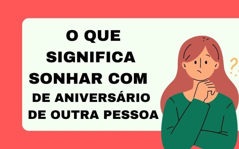 O que significa sonhar com festa de aniversário de outra pessoa