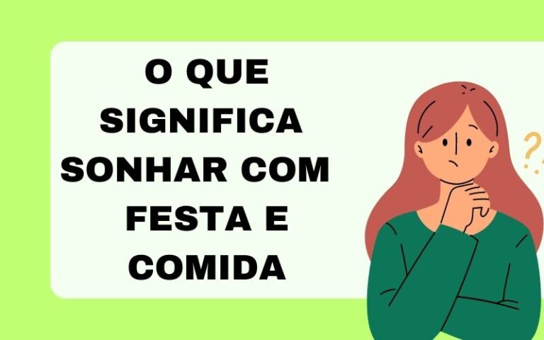 O que significa sonhar com festa e comida