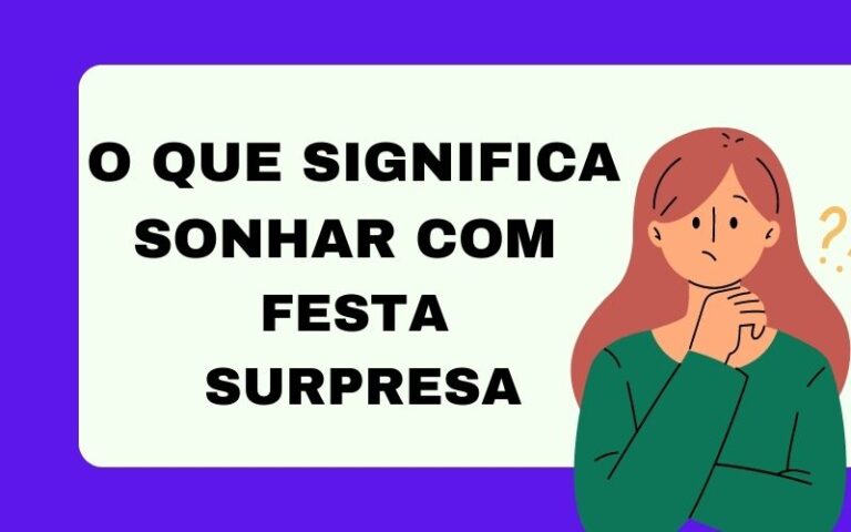 O que significa sonhar com festa surpresa