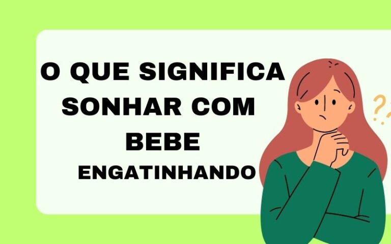 O que significa sonhar com bebe engatinhando