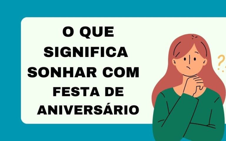 O que significa sonhar com festa de aniversário