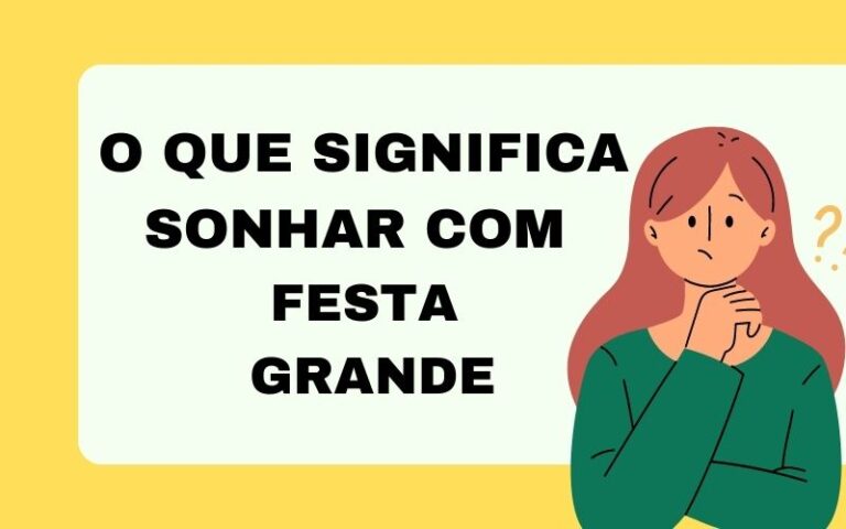 O que significa sonhar com festa grande