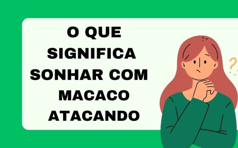 O que significa sonhar com macaco atacando