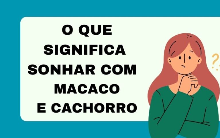 O que significa sonhar com macaco e cachorro