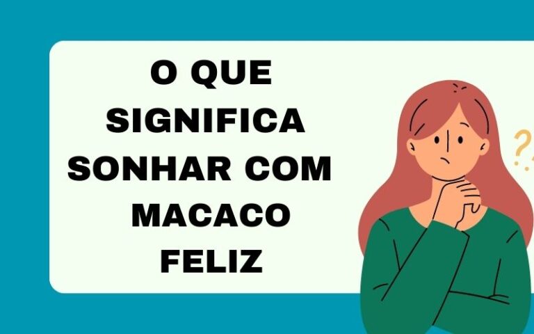 O que significa sonhar com macaco feliz