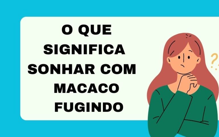 O que significa sonhar com macaco fugindo