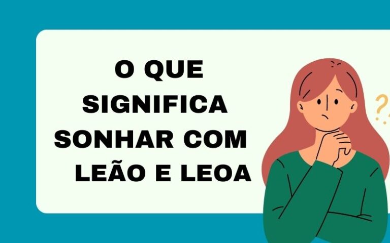 O que significa sonhar com leão e leoa