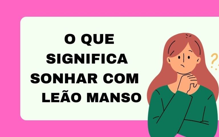 O que significa sonhar com leão manso