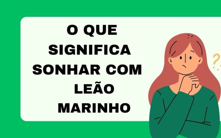 O que significa sonhar com leão marinho