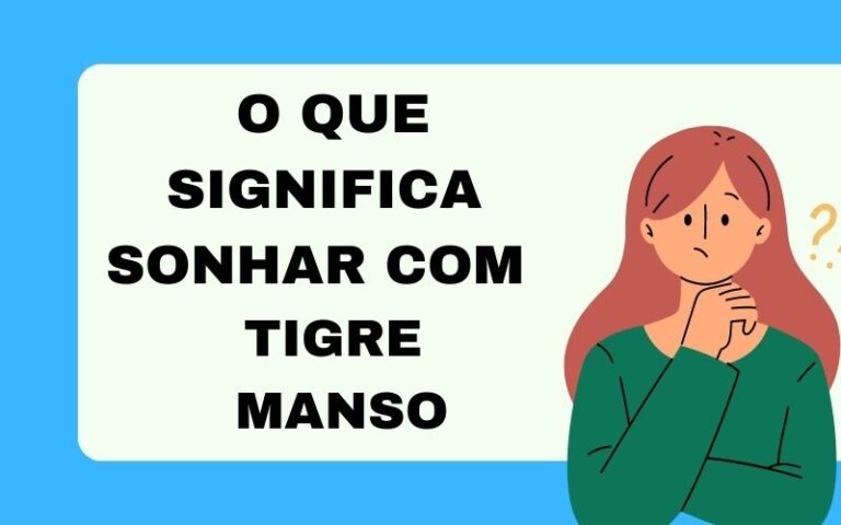 O que significa sonhar com tigre manso