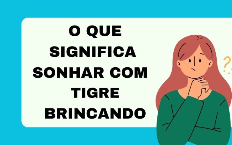 O que significa sonhar com tigre brincando