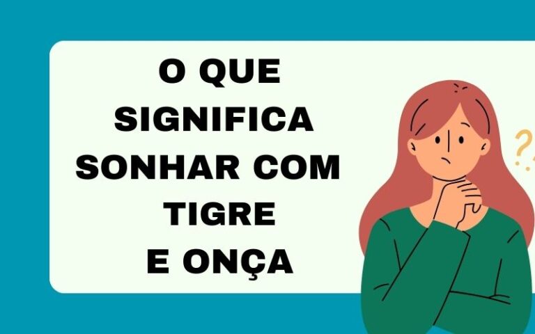 O que significa sonhar com tigre e onça