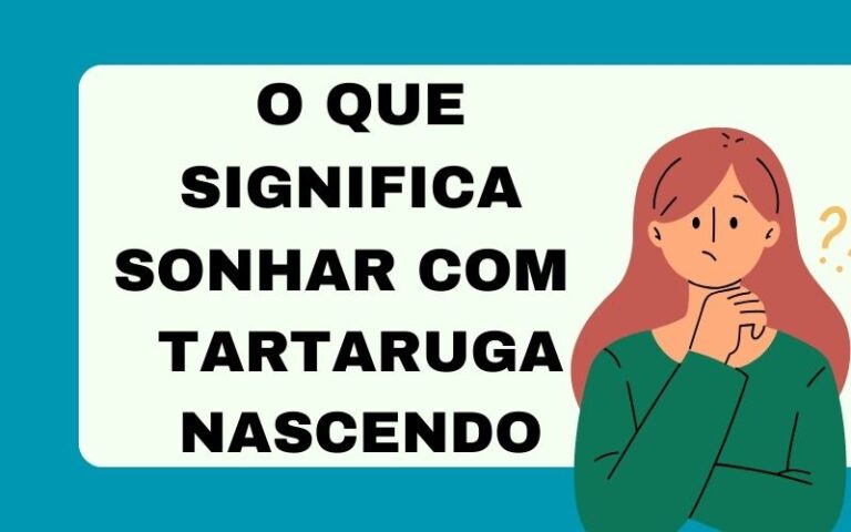 O que significa sonhar com tartaruga nascendo