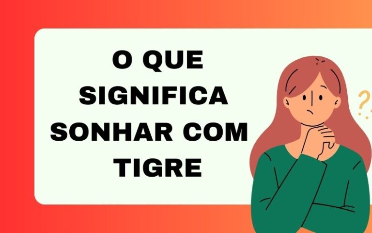 O que significa sonhar com tigre