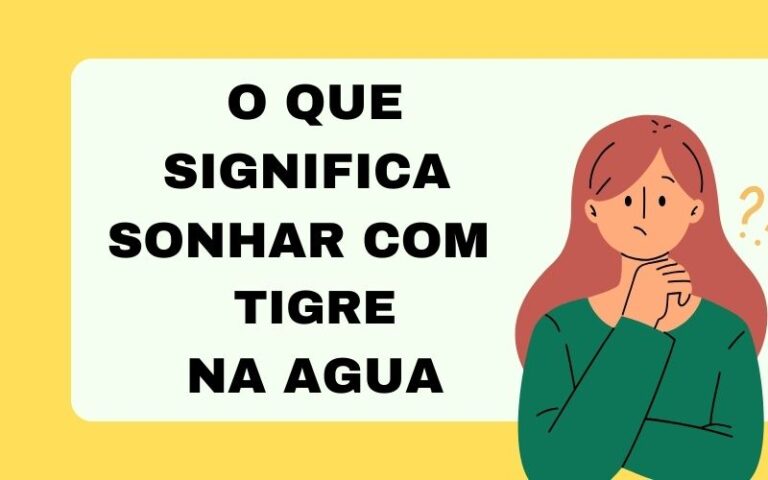 O que significa sonhar com tigre na agua