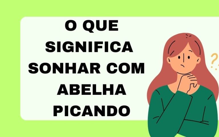 O que significa sonhar com abelha picando