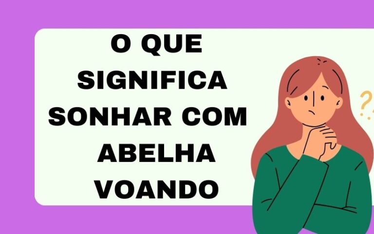 O que significa sonhar com abelha voando