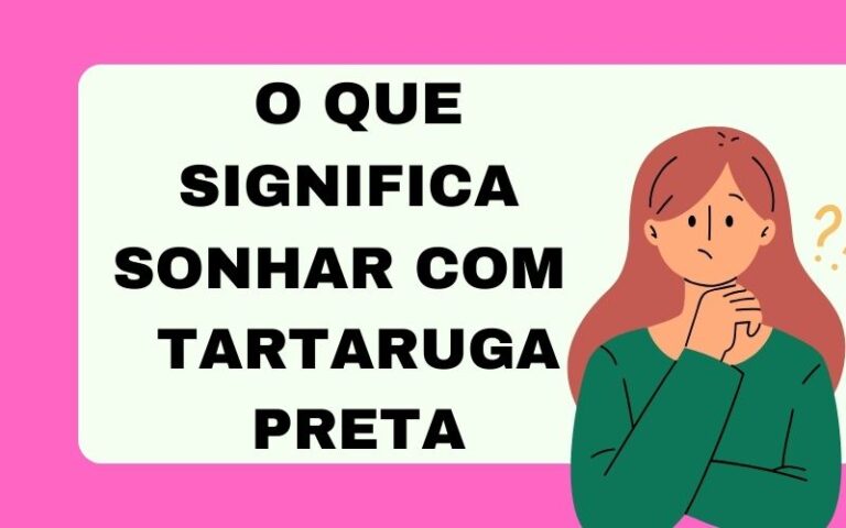 O que significa sonhar com tartaruga preta