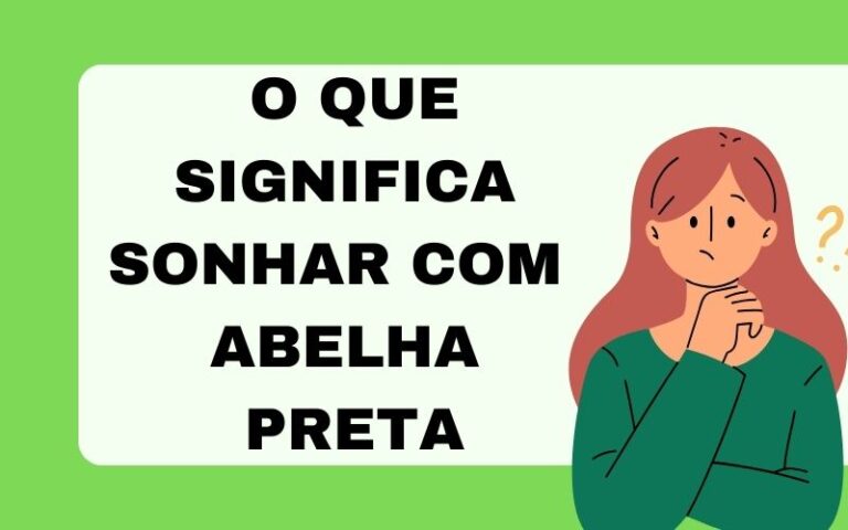 O que significa sonhar com abelha preta